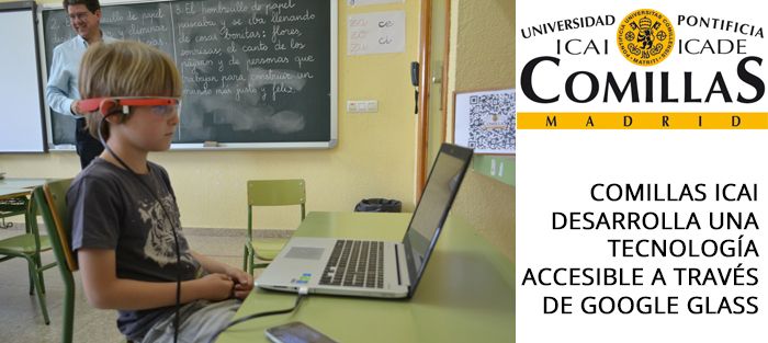 comillas-icai-tecnologia-accesible-a-traves-de-google-glass